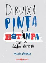 DIBUIXA, PINTA I ESTAMPA COM ELS GRANS ARTISTES