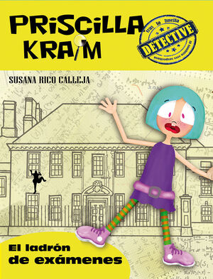 PRISCILLA KRAIM 4. EL LADRON DE EXAMENES