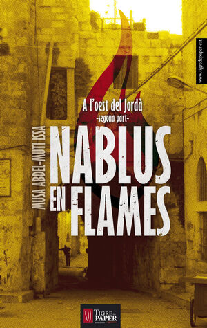 NABLUS EN FLAMES.A L'OEST DEL JORDA-II.TIGRE DE PAPER-RUST