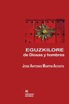 EGUZKILORE, DE DIOSAS Y HOMBRES