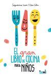 EL GRAN LIBRO DE COCINA PARA NIÑOS