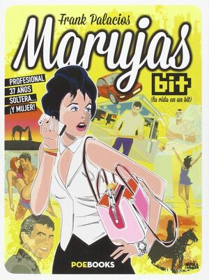 MARUJAS BIT (LA VIDA EN UN BIT)