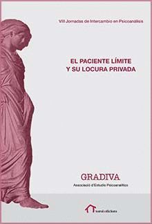 PACIENTE LÍMITE Y SU LOCURA PRIVADA, EL