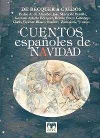 CUENTOS ESPAÑOLES DE NAVIDAD DE BÉCQUER A GALDÓS