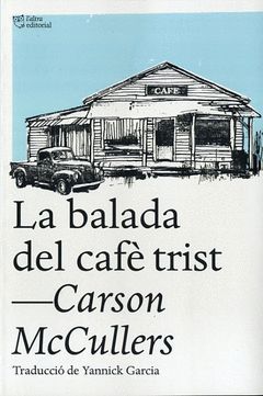 BALADA DEL CAFÈ TRIST, LA.