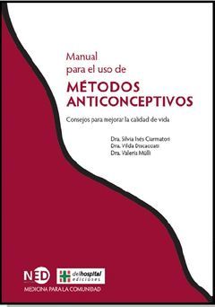 MANUAL DE USO DE METODOS ANTICONCEPTIVOS: CONSEJOS PARA MEJORAR L