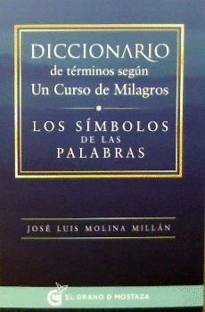 DICCIONARIO DE TÉRMINOS SEGÚN UN CURSO DE MILAGROS