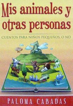 MIS ANIMALES Y OTRAS PERSONAS