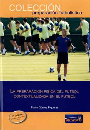 PREPARACION FISICA DEL FUTBOL CONTEXTUALIZADA EN EL FUTBOL