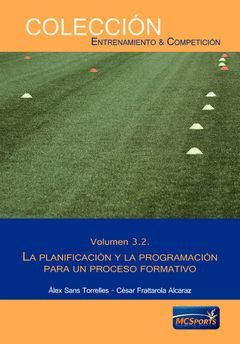 EL PROCESO FORMATIVO, TOMO 2: LA PLANIFICACIÓN Y LA PROGRAMACIÓN PARA UN PROCESO