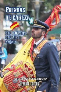 PRENDAS DE CABEZA DEL EJERCITO DEL AIRE 1946-2014