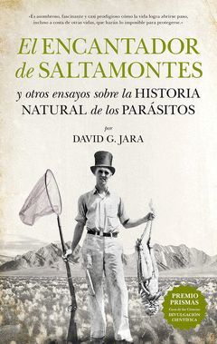 ENCANTADOR DE SALTAMONTES, EL. Y OTROS ENSAYOS SOBRE LA HISTORIA NATURALAS DE LO