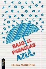 BAJO EL PARAGUAS AZUL