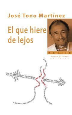 EL QUE HIERE DE LEJOS
