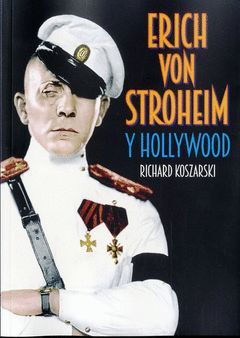 ERICH VON STROHEIM Y HOLLYWOOD.TORRES DE PAPEL-RUST