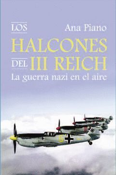 HALCONES DEL III REICH,LOS.TORRES DE PAPEL