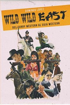 WILD WILD EST (DEL CURRY WESTERN AL SOJA WESTERN)