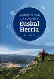 EUSKAL HERRIA, LAS MEJORES RUTAS PARA DESCUBRIR -TRAVEL BUG