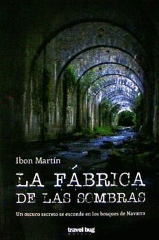 FABRICA DE LAS SOMBRAS, LA