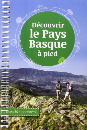 DÉCOUVRIR LE PAYS BASQUE À PIED