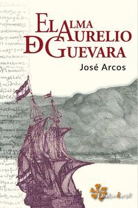 EL ALMA DE AURELIO DE GUEVARA