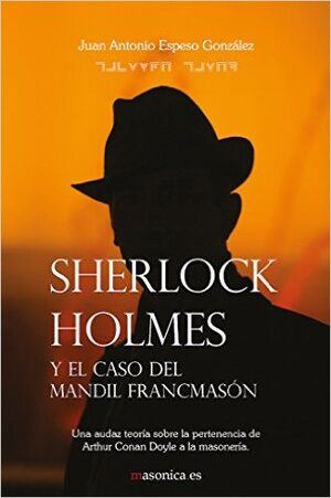 SHERLOCK HOLMES Y EL CASO DEL MANDIL FRANCMASON
