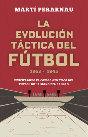 EVOLUCIÓN TÁCTICA DEL FÚTBOL, LA