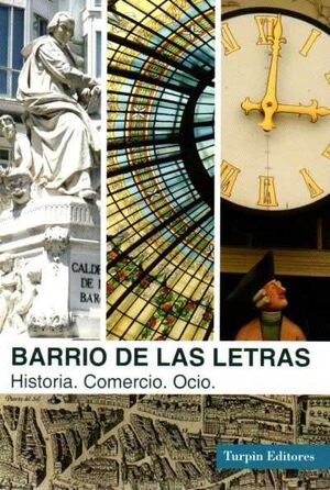 BARRIO DE LAS LETRAS HISTORIA COMERCIO OCIO