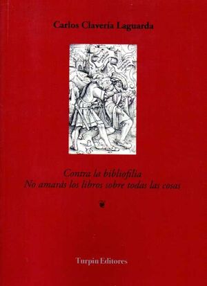 CONTRA LA BIBLIOFILIA