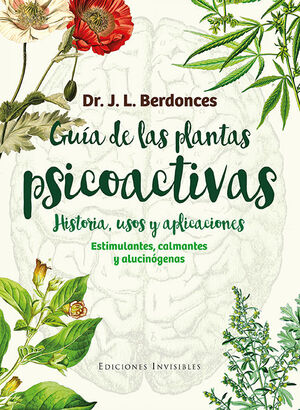 GUÍA DE LAS PLANTAS PSICOACTIVAS