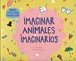 IMAGINAR ANIMALES IMAGINARIOS