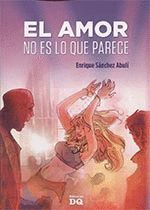 AMOR NO ES LO QUE PARECE