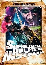 SHERLOCK HOLMES CONTRA NOSFERATU