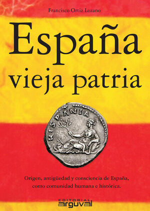 ESPAÑA VIEJA PATRIA