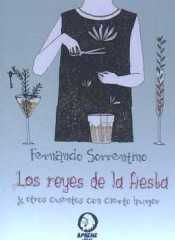 LOS REYES DE LA FIESTA Y OTROS CUENTOS CON CIERTO HUMOR