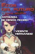 ECOS DEL FUTURO Y OTROS RELATOS