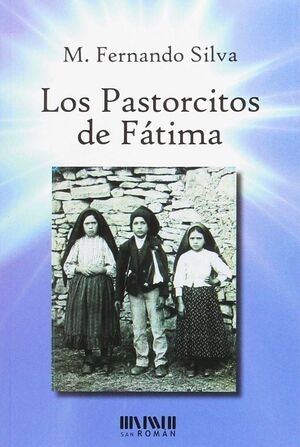 PASTORCITOS DE FATIMA, LOS.SAN ROMAN