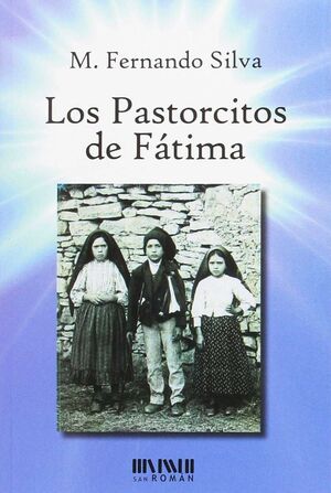 PASTORCITOS DE FATIMA, LOS.SAN ROMAN