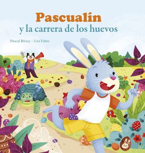 PASCUALIN Y LA CARRERA DE LOS HUEVOS