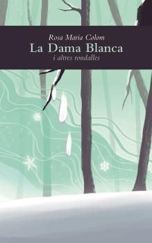 DAMA BLANCA I ALTRES RONDALLES, LA