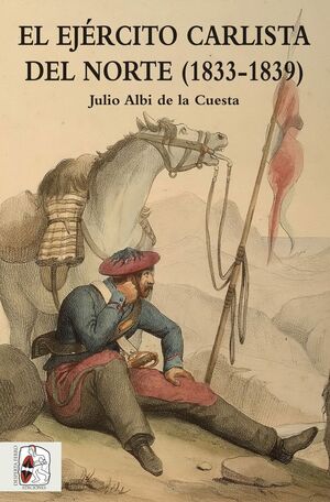 EL EJERCITO CARLISTA DEL NORTE (1833-1839)