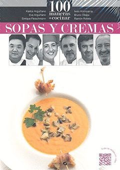 100 MANERAS DE COCINAR SOPAS Y CREMAS.BAINET