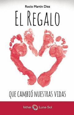 EL REGALO QUE CAMBIO NUESTRAS VIDAS