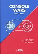 CONSOLE WARS: SEGA, NINTENDO Y LA BATALLA QUE DEFINIÓ UNA GENERACIÓN