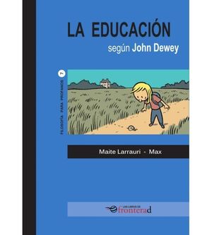 LA EDUCACION SEGUN JOHN DEWEY
