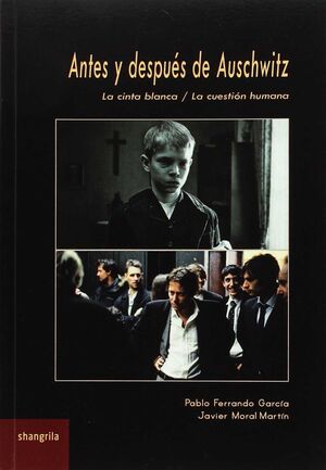 ANTES Y DESPUES DE AUSCHWITZ
