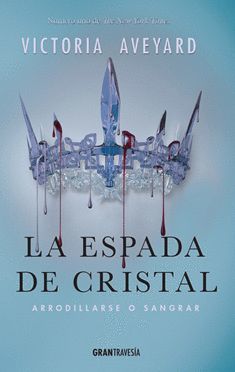 LA REINA ROJA-002. LA ESPADA DE CRISTAL