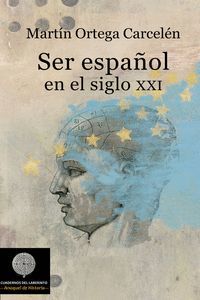 SER ESPAÑOL EN EL SIGLO XXI.CUADERNOS LABERINTO-RUST