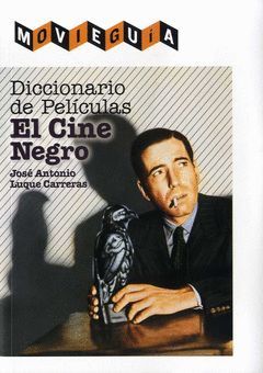 DICCIONARIO DE PELÍCULAS: EL CINE NEGRO