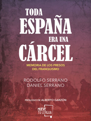 TODA ESPAÑA ERA UNA CARCEL